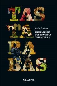 Tastarabas: enciclopedia de brinquedos tradicionais.