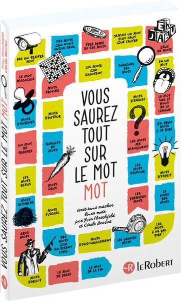 VOUS SAUREZ TOUT SUR LE MOT MOT