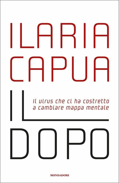 Dopo. Il virus che ci ha costretto a cambiare mappa mentale (Il)