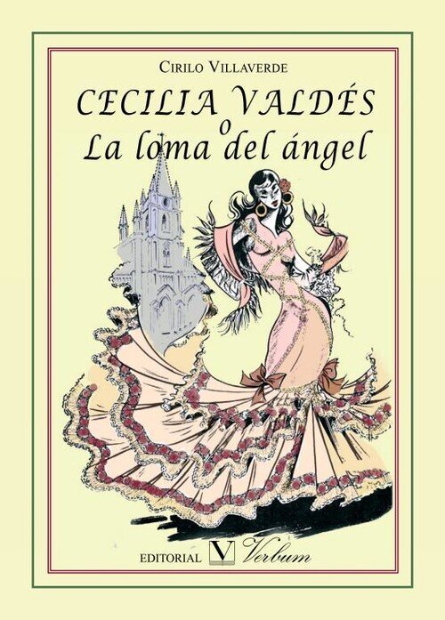 Cecilia Valdes o La Loma del Angel