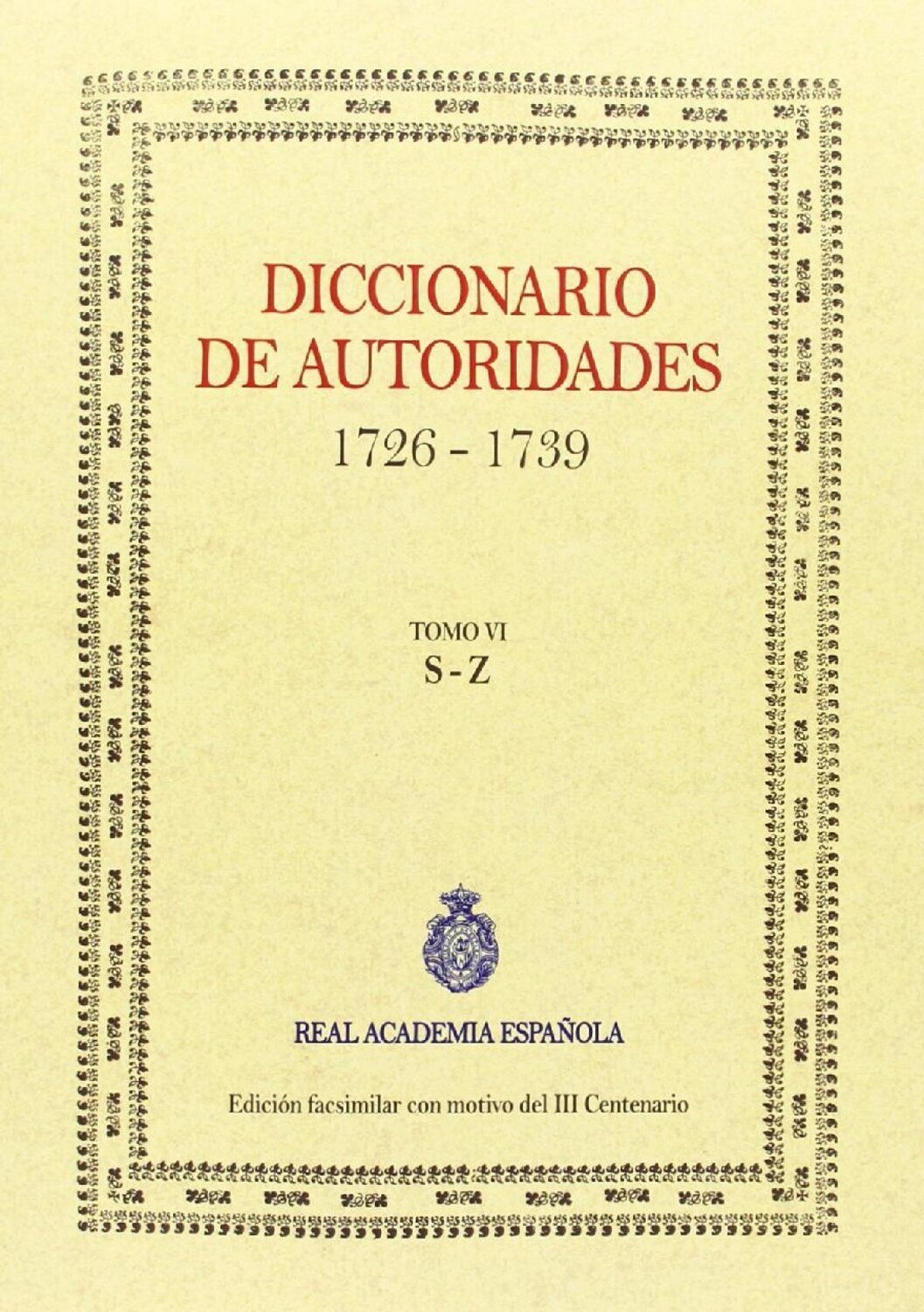 Diccionario de Autoridades vol. VI