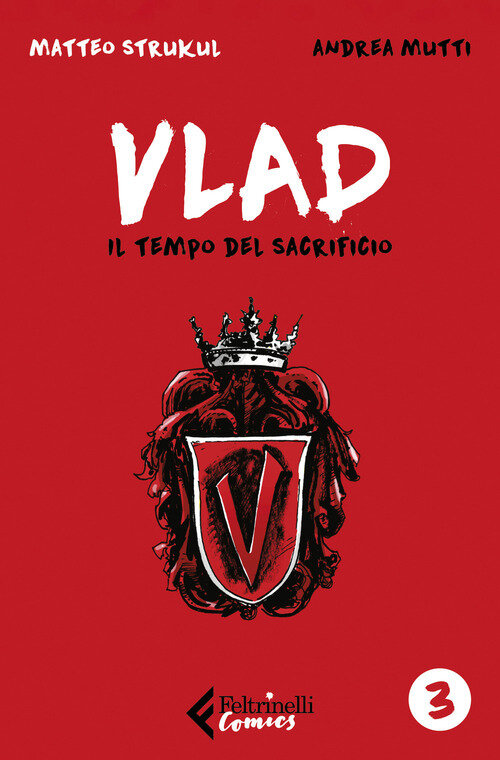 Vlad
Vol. 3 di 3 Il tempo del sacrificio