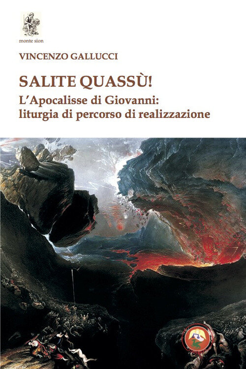 Salite quassU! L'Apocalisse di Giovanni: liturgia del percorso di realizzazione