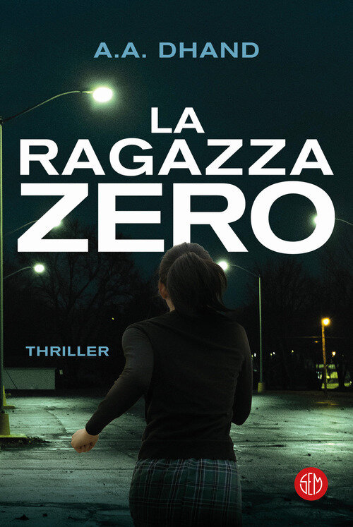 Ragazza zero (La)
