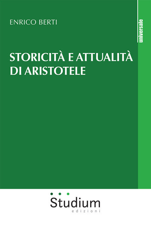 StoricitA e attualitA di Aristotele