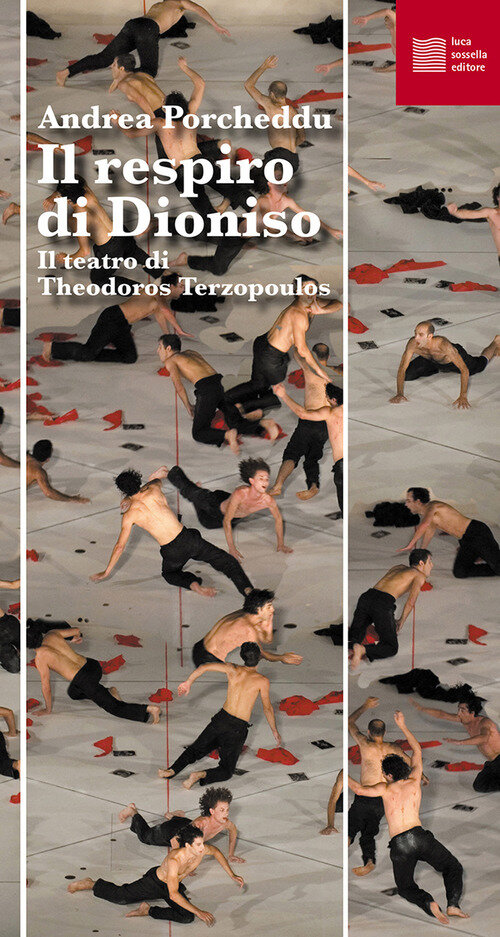 Respiro di Dioniso. Il teatro di Theodoros Terzopoulos (Il)