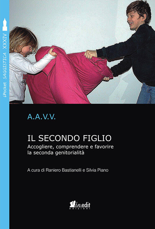 Secondo figlio. Accogliere, comprendere e favorire la seconda genitorialitA  (Il)