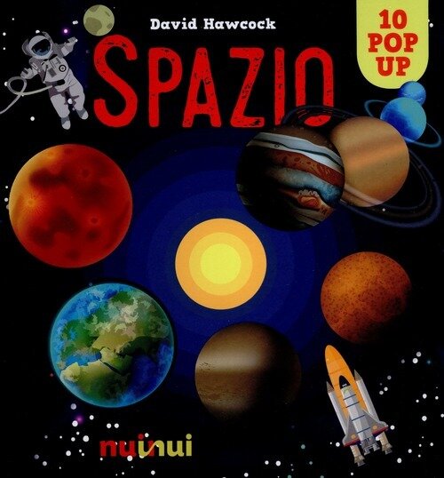 Spazio. Libro pop up. Ediz. a colori