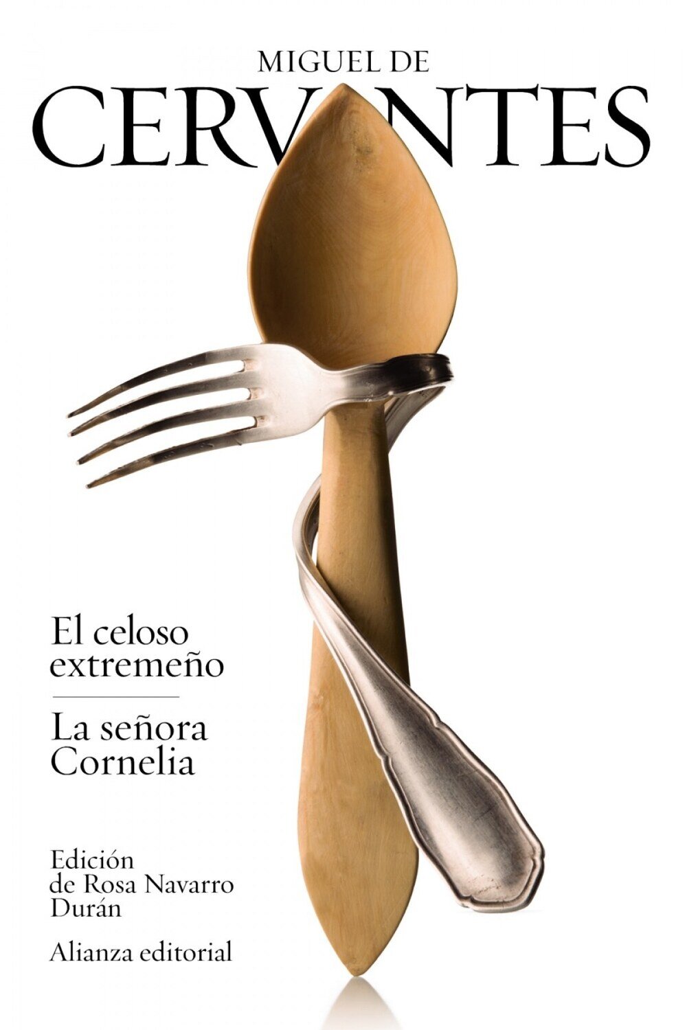 El celoso extremeno/La senora Cornelia