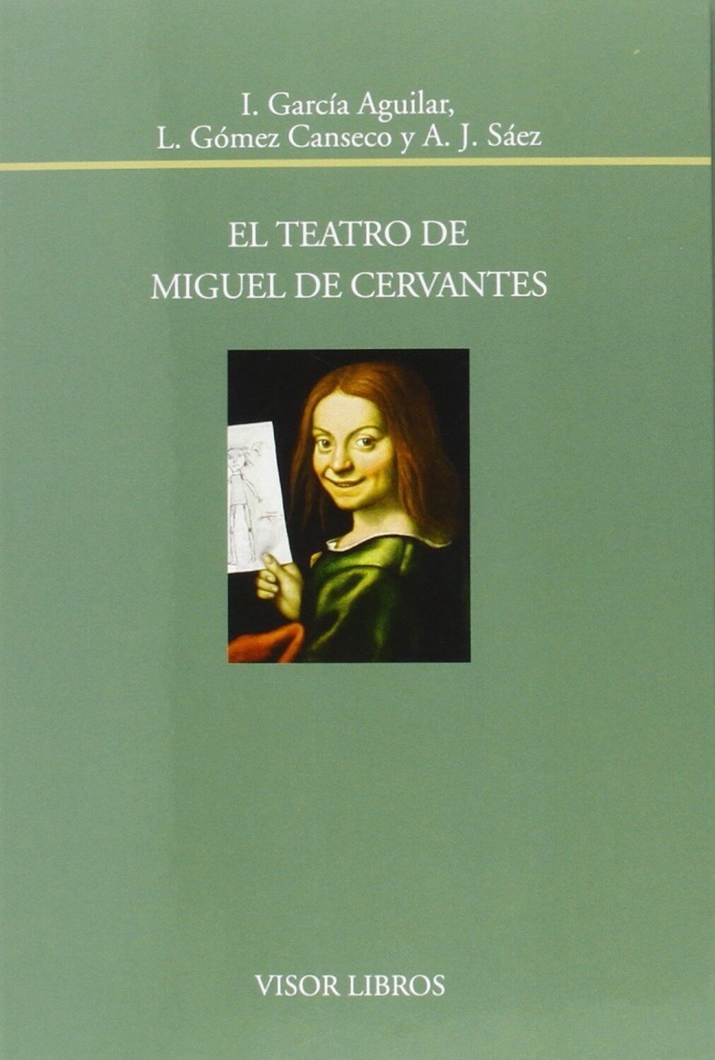EL TEATRO DE MIGUEL DE CERVANTES