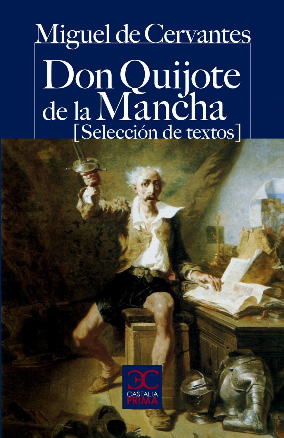 Don Quijote de la Mancha (Seleccion de textos)