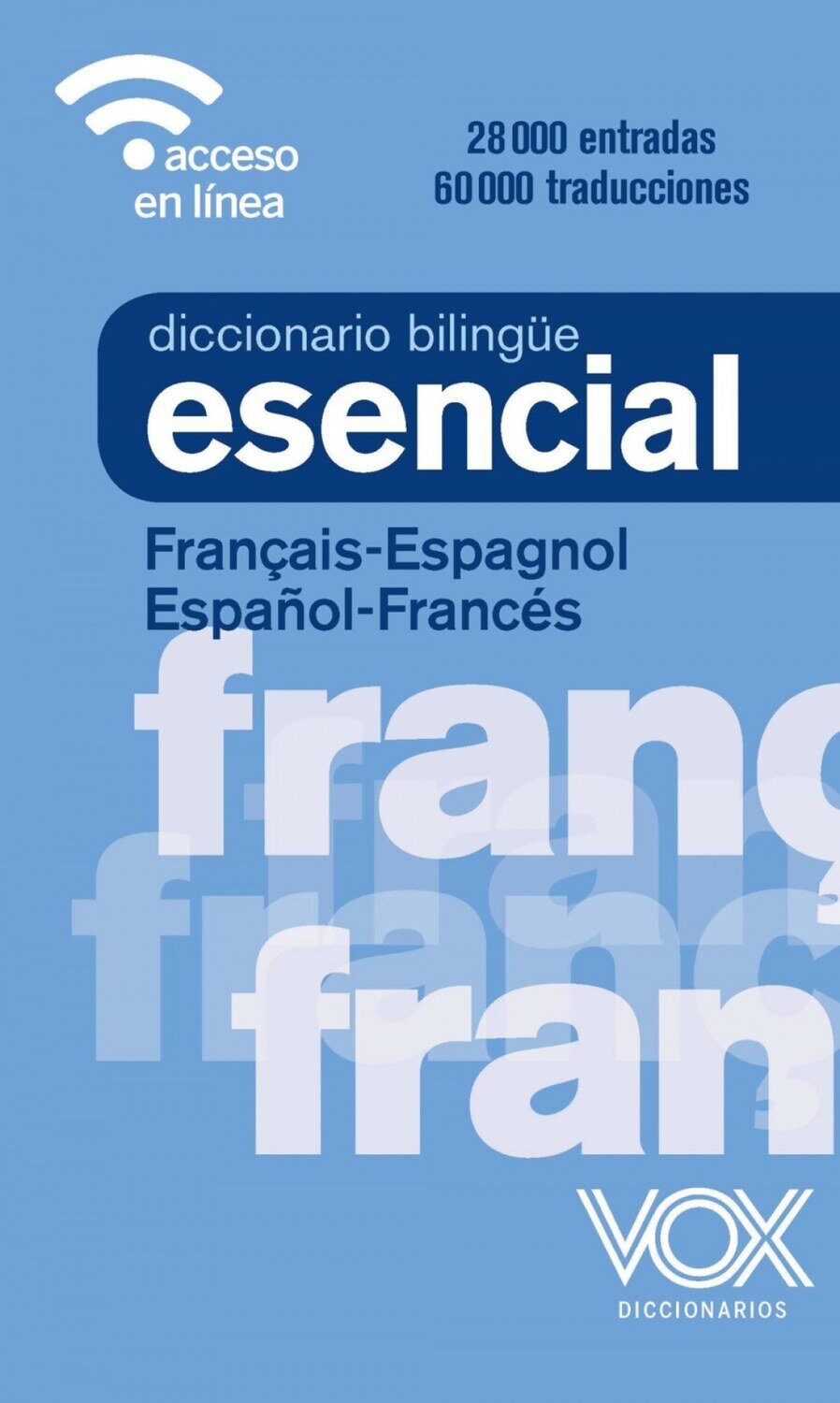 DICCIONARIO ESENCIAL FRANCES-ESPANOL/ESPANOL-FRANCES