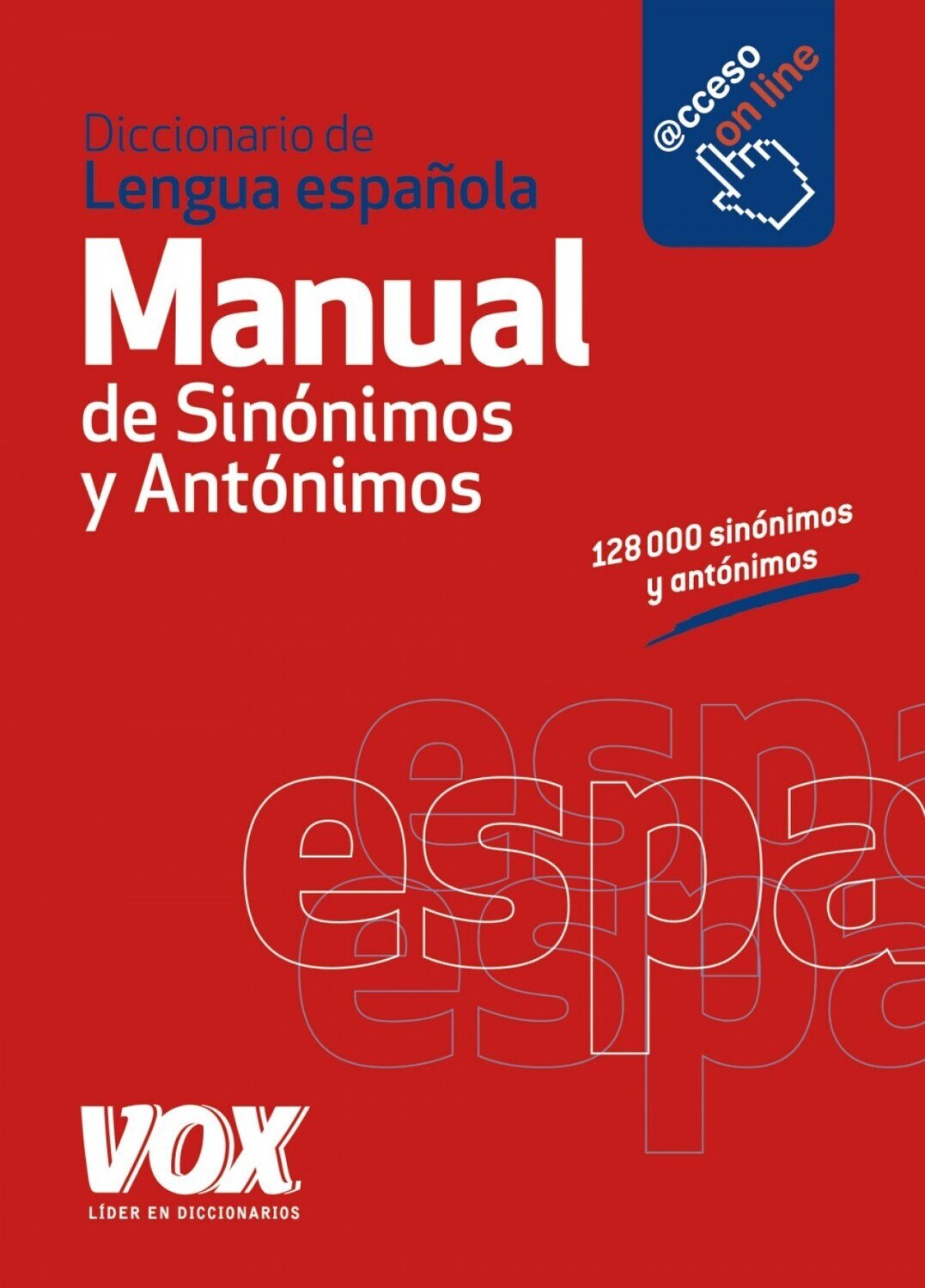 Diccionario manual de sinonimos y antonimos de la Lengua Espanola