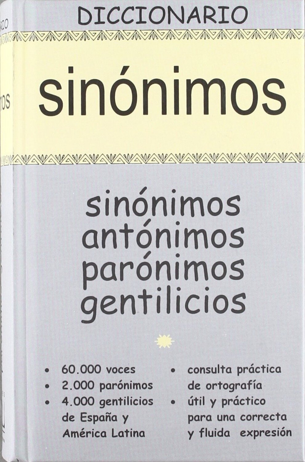 DICCIONARIO SINONIMOS, ANTONIMOS, PARONIMOS, GENTILICIOS