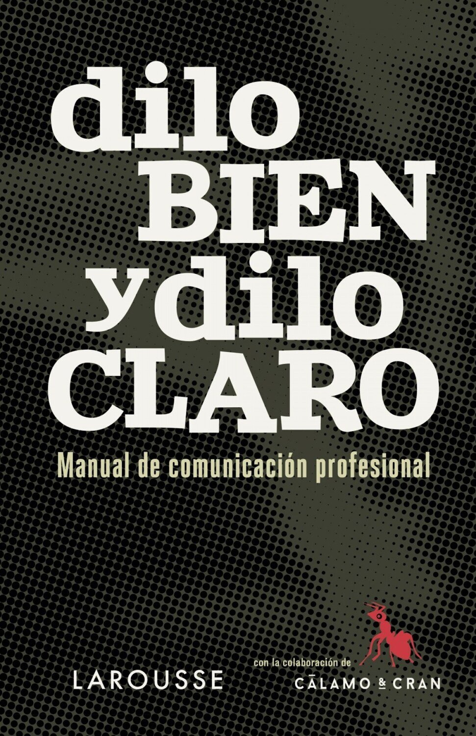 Dilo bien y dilo claro