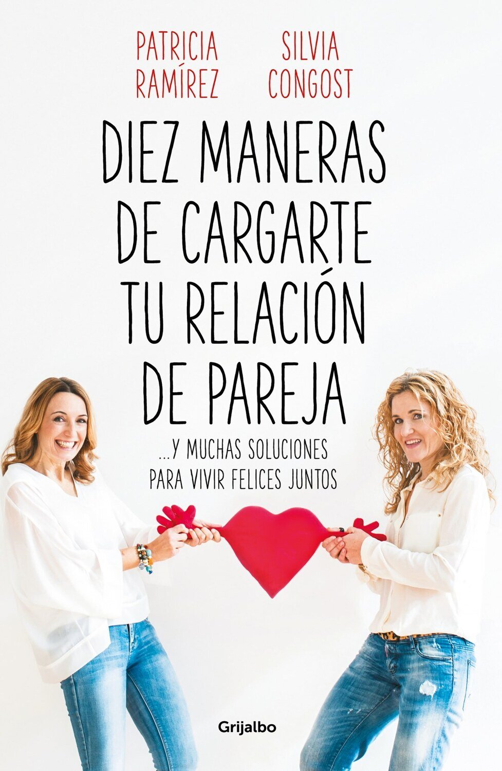 Diez maneras de cargarte tu relacion de pareja
