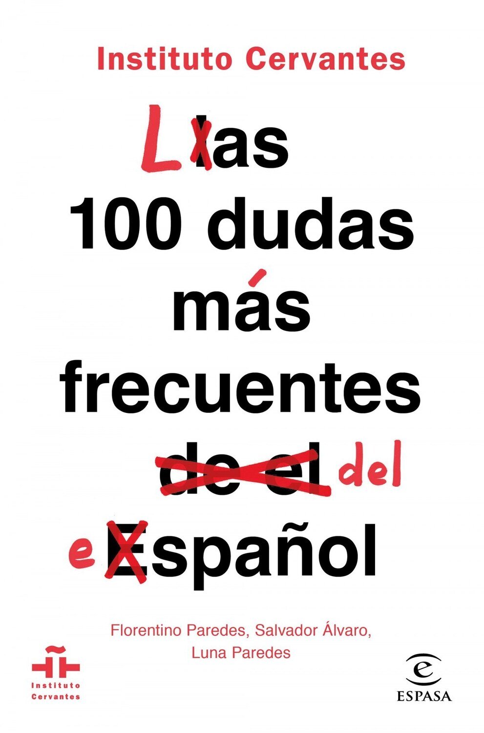LAS 100 DUDAS MAS FRECUENTES DEL ESPANOL