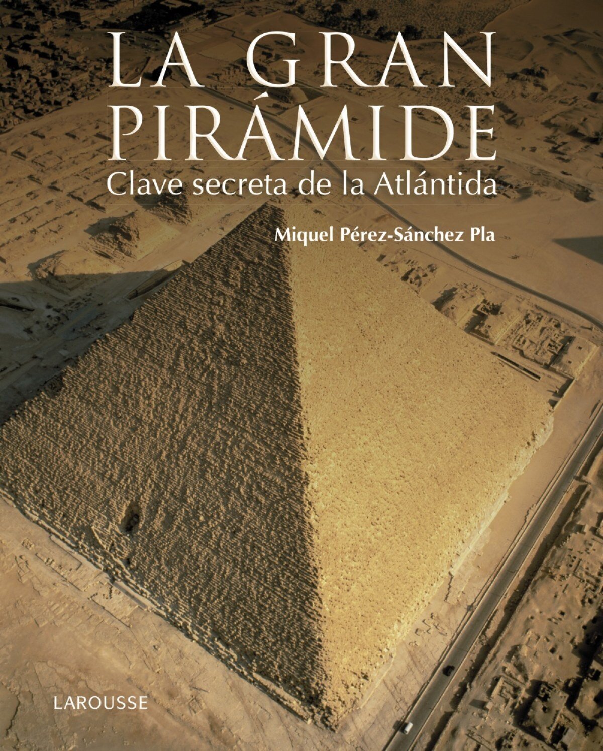 LA GRAN PIRAMIDE