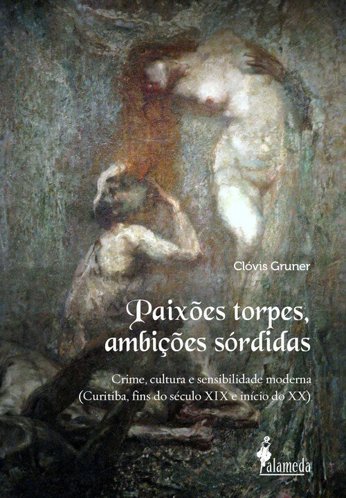 Paixoes torpes, ambicoes sordidas