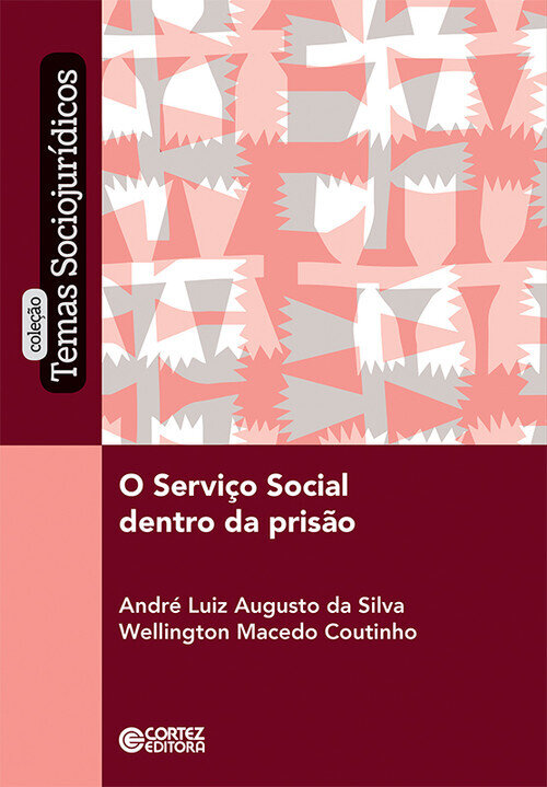 O Servico Social dentro da prisao