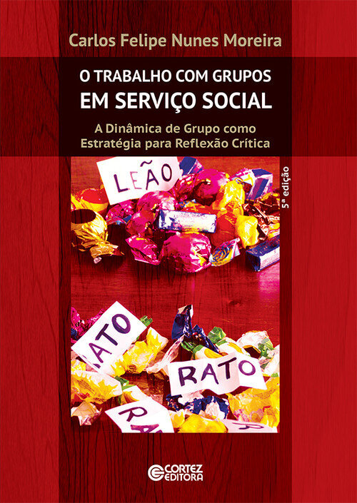 O trabalho com grupos em Servico Social - 5ª edicao