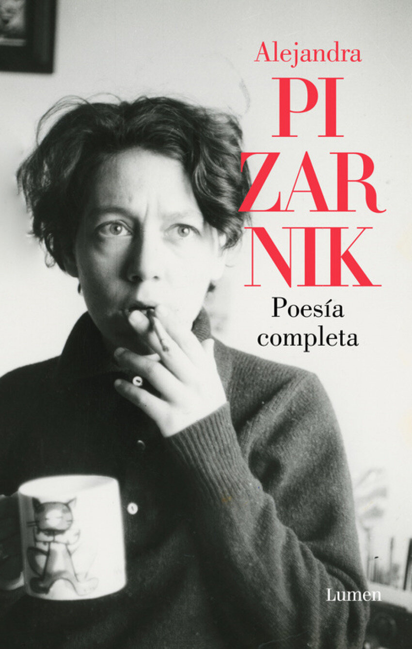 POESIA COMPLETA DE PIZARNIK, ALEJANDRA