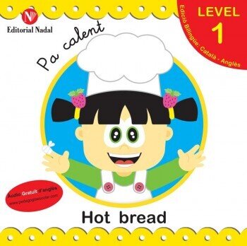 Pa calent/Hot bread