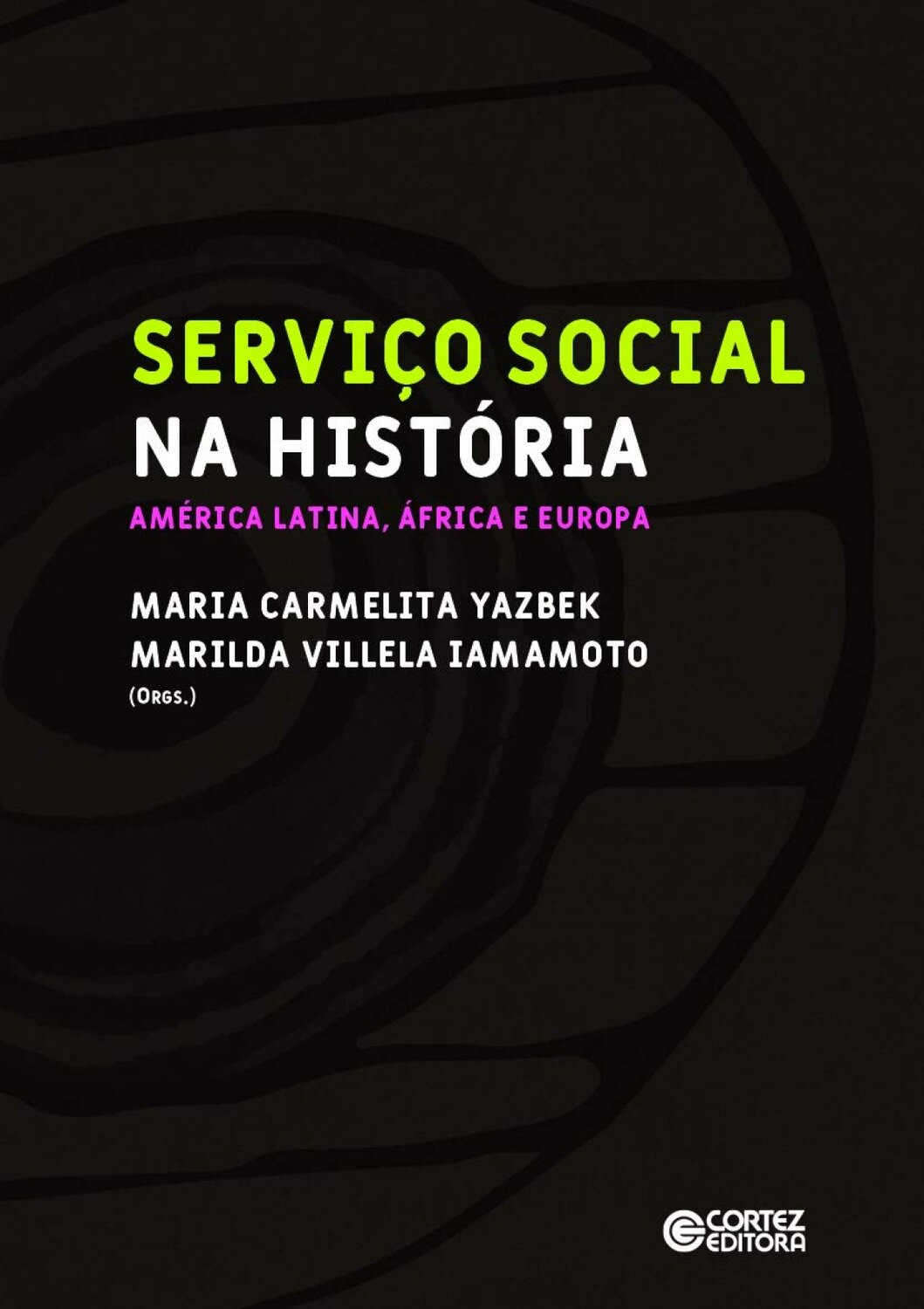 Servico Social na Historia: America Latina, Africa e Eur