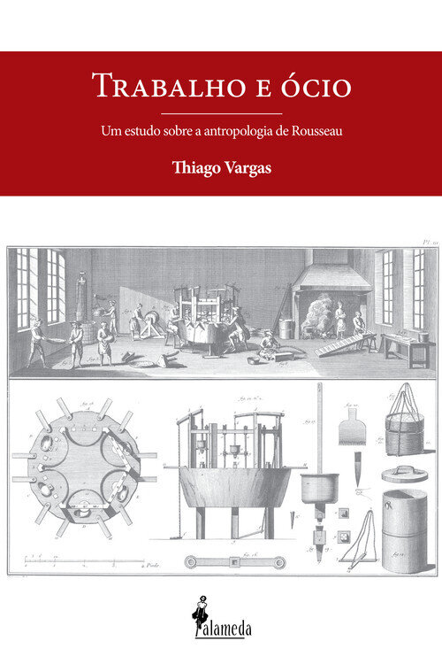 Trabalho e ocio: Um estudo sobre a antropologia de Rousseau