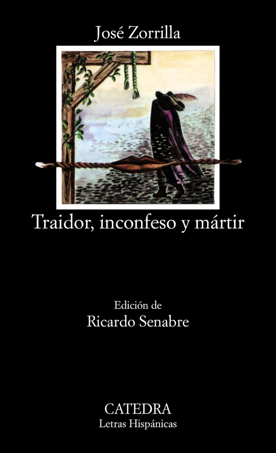 Traidor, inconfeso y martir