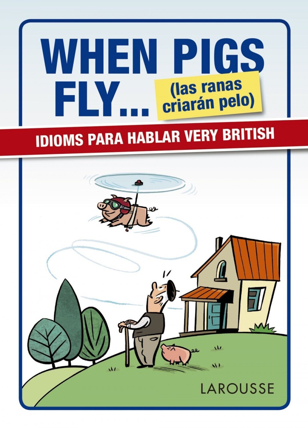 WHEN PIGS FLY...(LAS RANAS CRIARAN PELO)