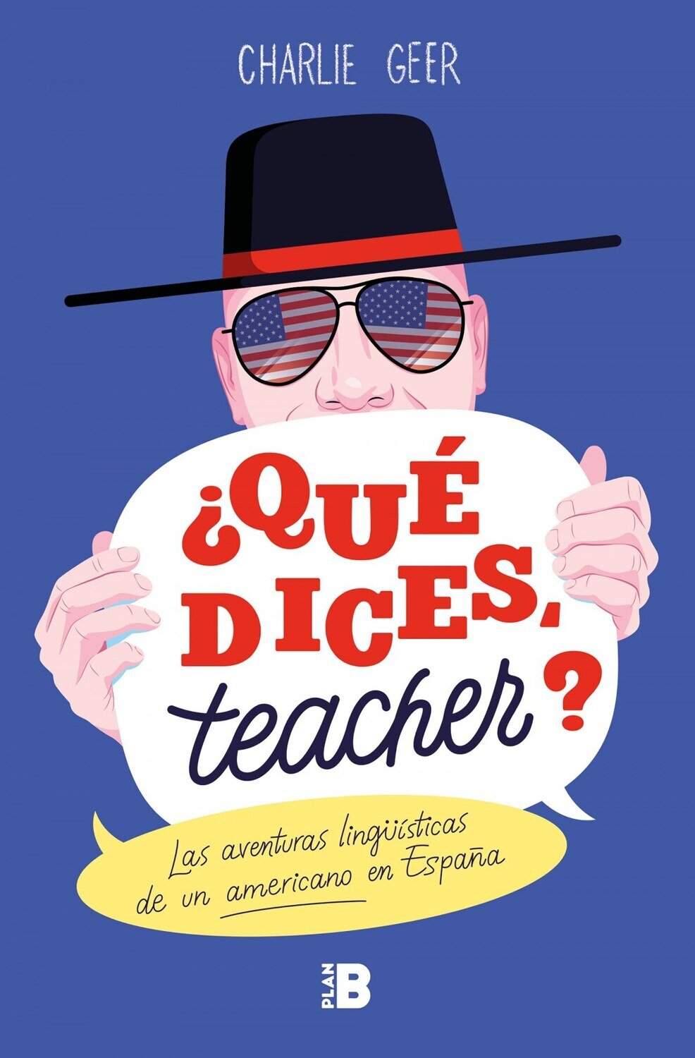 Que dices, teacher?