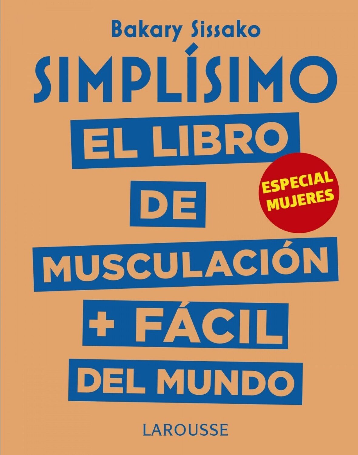 SIMPLISIMO:EL LIBRO DE MUSCULACION + FACIL DEL MUNDO