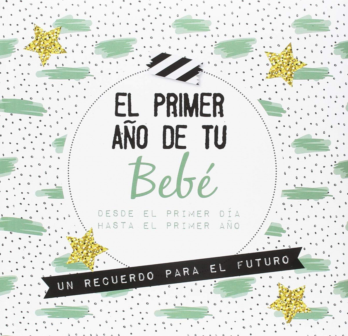 PRIMER ANO DE TU BEBE, EL