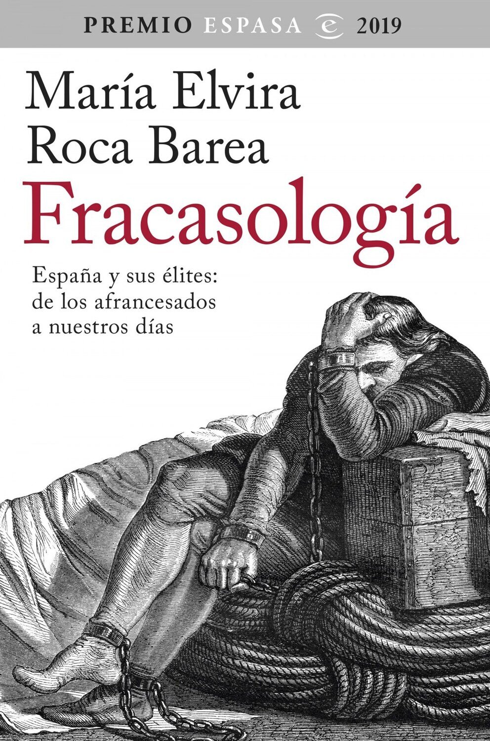 Fracasologia: espana y sus elites