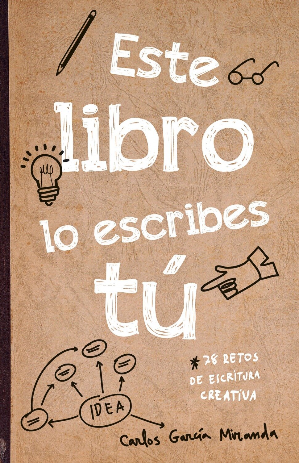 Este libro lo escribes tu