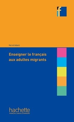 Enseigner le francais aux adultes immigrants