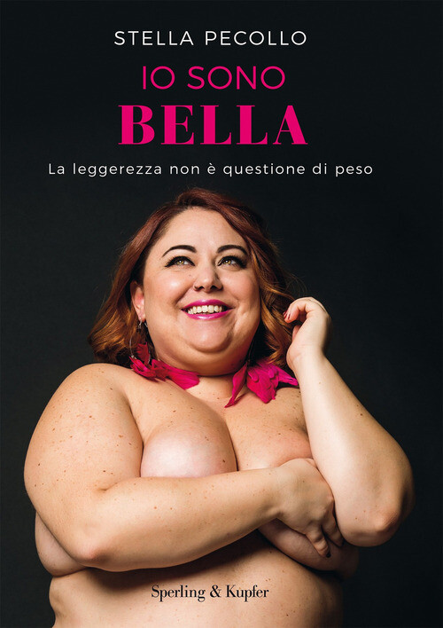 Io sono bella. La leggerezza non e questione di peso
