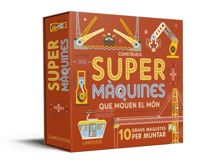 CONSTRUEIX SUPERMAQUINES QUE MOUEN EL MoN