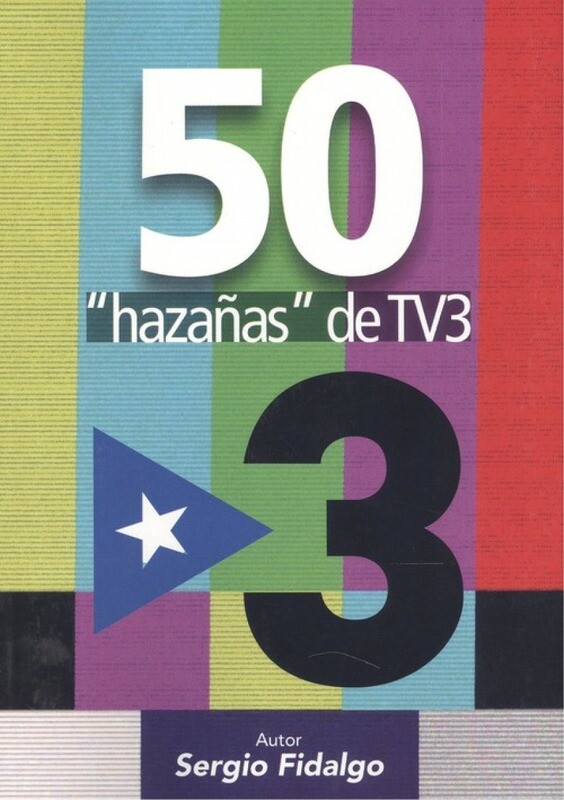 50 "HAZANAS" DE TV3