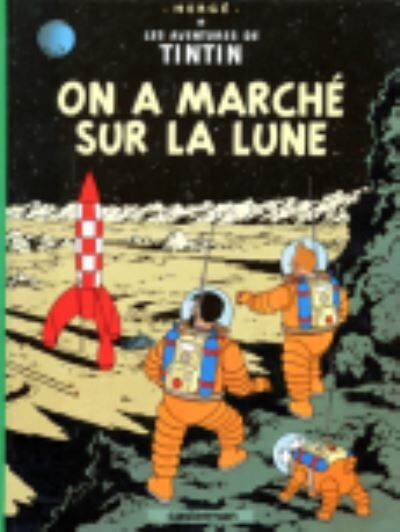 On a marche sur la lune - Tintin  T 17