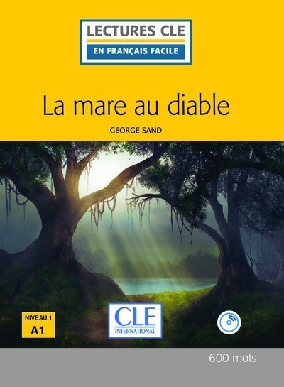 La Mare Au Diable Book + MP3 CD (Level 1) Lectures Cle