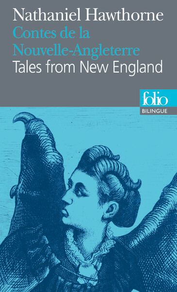 CONTES DE LA NOUVELLE-ANGLETERRE/TALES FROM NEW ENGLAND