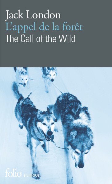 L'APPEL DE LA FORET/THE CALL OF THE WILD