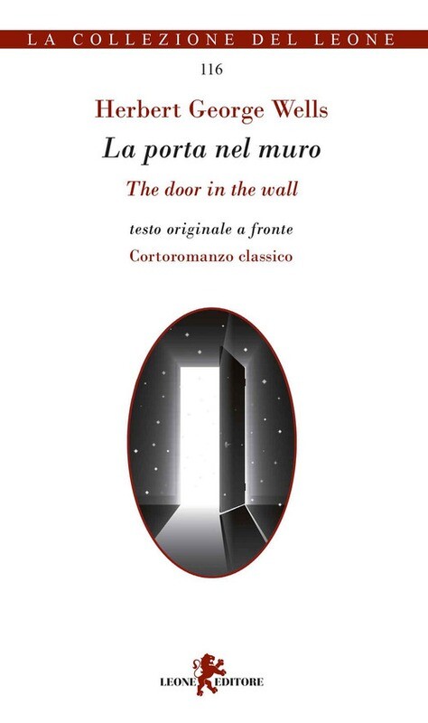 Porta nel muro. Testo inglese a fronte. Ediz. bilingue (La)