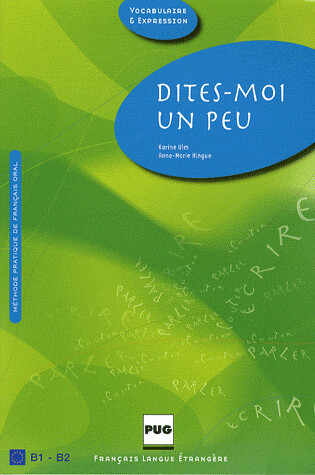 Dites-moi un peu: orale FLE: level B1-B2  Student Book