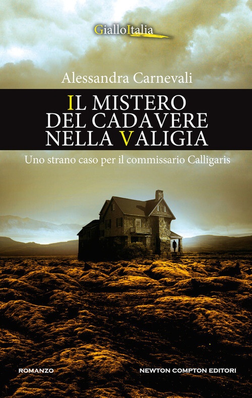 Mistero del cadavere nella valigia. Uno strano caso per il commissario Calligaris (Il)