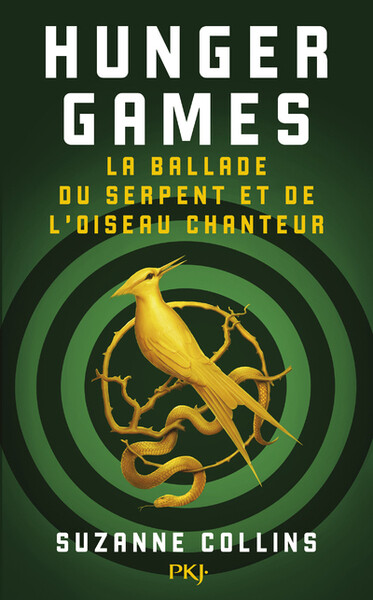 Hunger games ; la ballade du serpent et de l'oiseau chanteur (prequelle d'hunger games)