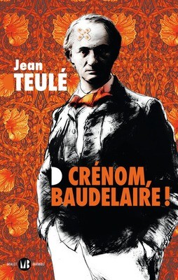 Crenom, Baudelaire !