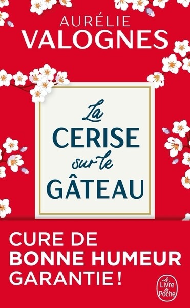 La cerise sur le gateau